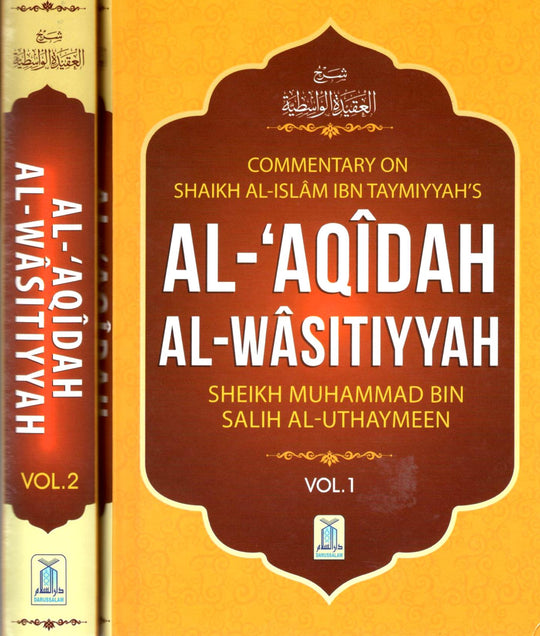 Al Aqidah Al Wastiyyah (2 Vol. Set) By Muhammad bin Salih Al-Uthaimeen
