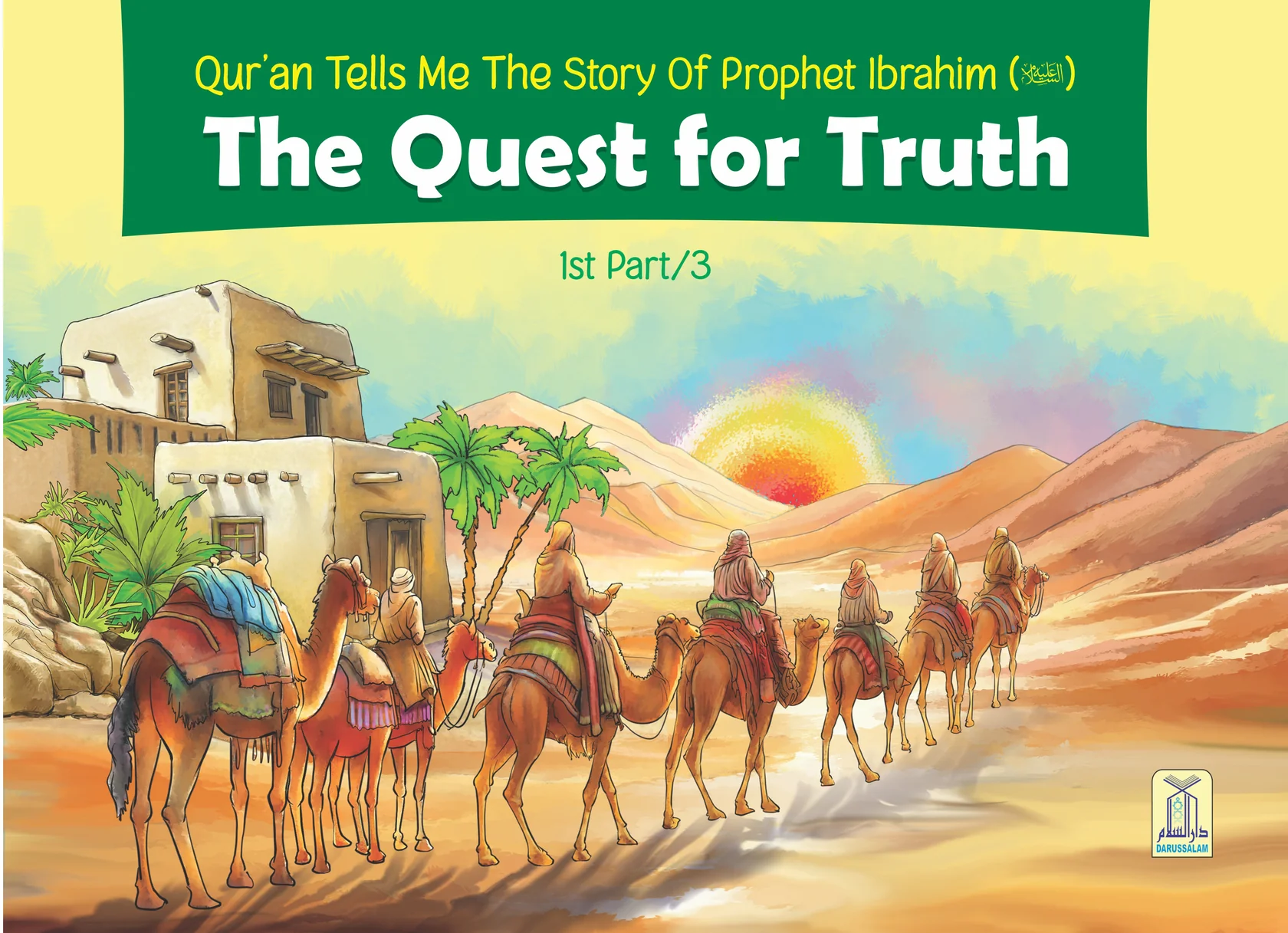 The Quest for Truth (The Story of Prophet Ibrahim) 1st Part/3